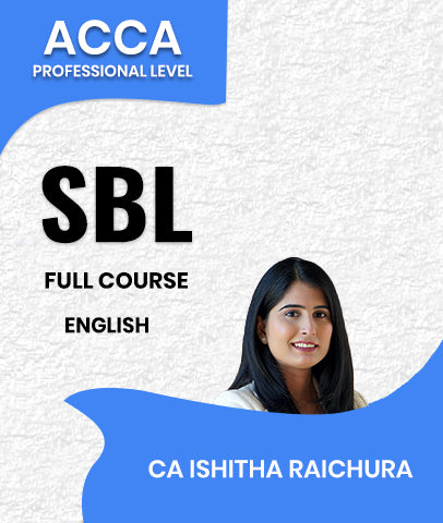 ACCA Professional Level Strategic Business Leader (SBL) Full Course In English By CA Ishitha Raichura