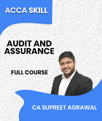ACCA Skill Level Audit and Assurance (AA) Full Course By CA Supreet Agrawal