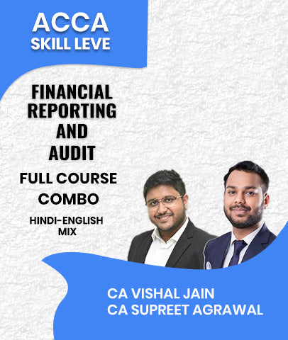 ACCA Skill Level Financial Reporting (FR) and Audit (AA) Full Course Combo In English By CA Vishal Jain and CA Supreet Agrawal