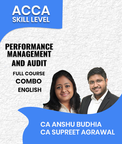 ACCA Skill Level Performance Management (PM) and Audit (AA) Full Course Combo In English By CA Anshu Budhia and CA Supreet Agrawal