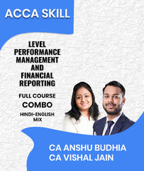 ACCA Skill Level Performance Management and Financial Reporting Full Course Combo By CA Anshu Budhia and CA Vishal Jain