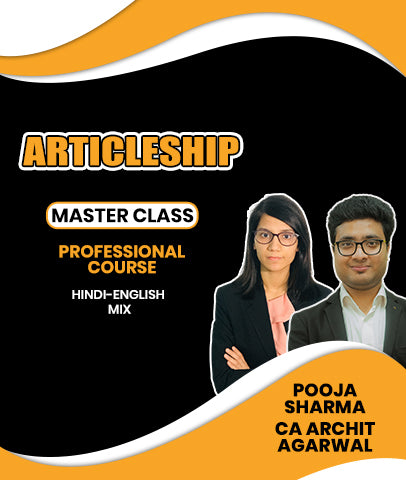 Articleship Masterclass Professional Course By Pooja Sharma and CA Archit Agarwal