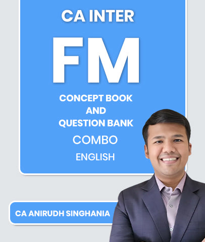 CA Inter Financial Management (FM) Concept Book and Question Bank Combo By CA Anirudh Singhania