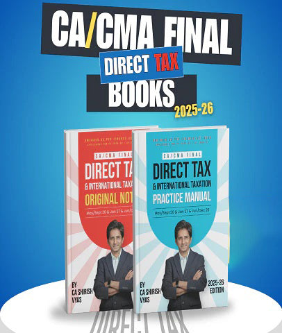 CA / CMA Final Direct Tax Original Notes and Practice Manual Combo By CA Shirish Vyas