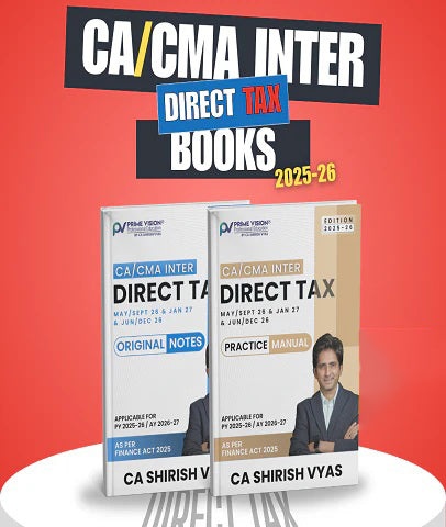 CA / CMA Inter Direct Tax Original Notes And Practice Manual Combo By CA Shirish Vyas