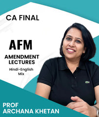 CA Final AFM Amendment Lectures By Archana Khetan - Zeroinfy