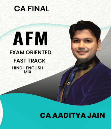 CA Final AFM Exam Oriented Fast Track By CA Aaditya Jain