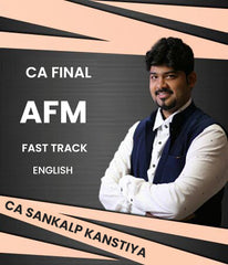 CA Final AFM Fast Track In English By CA Sankalp Kanstiya - Zeroinfy