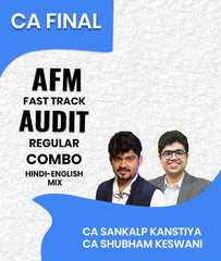 CA Final AFM Fast Track and Audit Regular Combo By CA Sankalp Kanstiya and CA Shubham Keswani