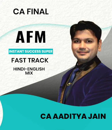 CA Final AFM Instant Success Super Fast Track By CA Aaditya Jain
 - Zeroinfy