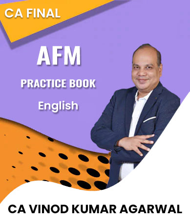 CA Final AFM Practice Book By CA Vinod Kumar Agarwal - Zeroinfy