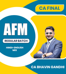 CA Final AFM Regular Batch By CA Bhavin Gandhi