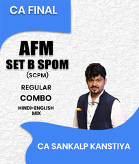 CA Final AFM and Set B SPOM (SCPM) Regular Batch Combo By CA Sankalp Kanstiya
- Zeroinfy