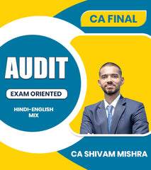 CA Final Audit Exam Oriented By CA Shivam Mishra