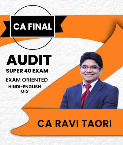 CA Final Audit Super 40 Exam Oriented Batch By CA Ravi Taori - Zeroinfy
