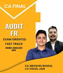 CA Final Audit and FR Exam Oriented Fast Track Batch By CA Abhishek Bansal and CA Vishal Jain