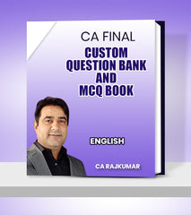 CA Final CUSTOM Question Bank and MCQ Book By CA RajKumar