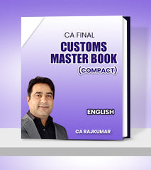 CA Final Customs Master Book (Compact) By CA RajKumar