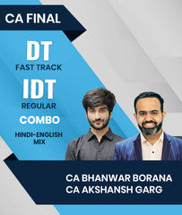 CA Final DT Fast Track and IDT Regular Combo By CA Bhanwar Boana and CA Akshansh Garg For Nov 26, May 27