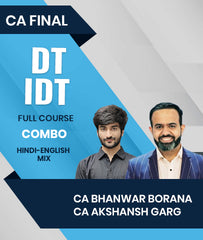 CA Final DT IDT Full Course Combo By CA Bhanwar Borana and CA Akshansh Garg For Nov 26, May 27