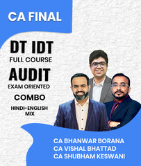 CA Final DT IDT Full Course and Audit Exam Oriented Combo By CA Bhanwar Borana, CA Vishal Bhattad and CA Shubham Keswani