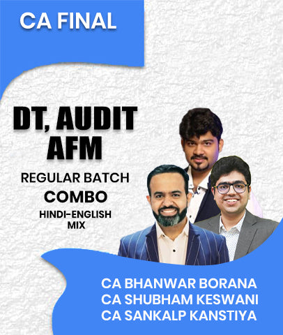 CA Final DT, Audit and AFM Regular Batch Combo By CA Bhanwar Borana, CA Shubham Keswani and CA Sankalp Kanstiya
- Zeroinfy