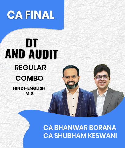CA Final DT and Audit Regular Combo By CA Bhanwar Borana and CA Shubham Keswani
