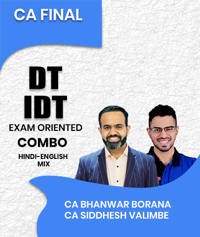 CA Final DT and IDT Exam Oriented Combo By CA Bhanwar Borana and CA Siddhesh Valimbe