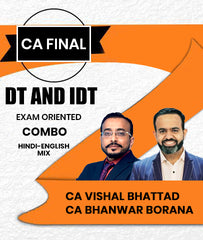 CA Final DT and IDT Exam Oriented Course Combo By CA Bhanwar Borana and CA Vishal Bhattad