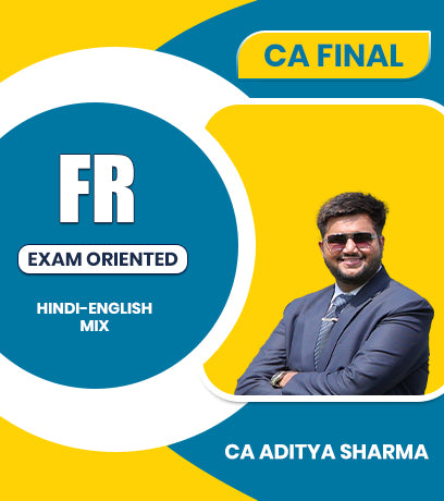 CA Final FR Exam Oriented By CA Aditya Sharma