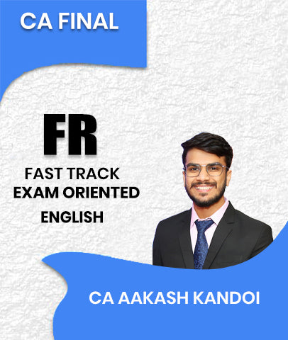 CA Final FR Fast Track Exam Oriented Batch In English By CA Aakash Kandoi 
- Zeroinfy