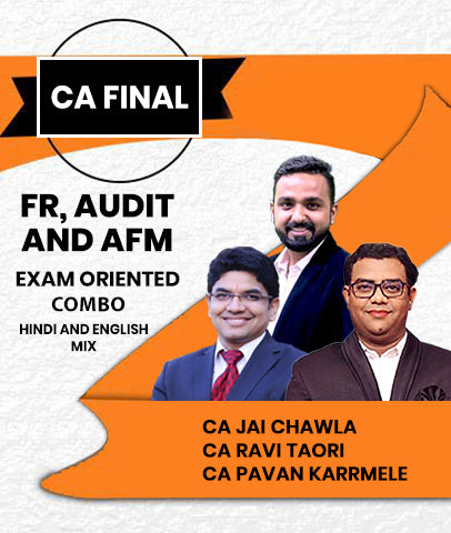 CA Final FR, Audit and AFM Exam Oriented (EO) Batch Combo By CA Jai Chawla, CA Ravi Taori and CA Pavan Karrmele