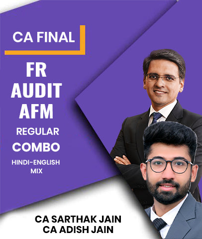 CA Final FR, Audit and AFM Regular Batch Combo By CA Sarthak Jain and CA Adish Jain - Zeroinfy