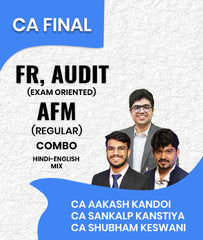 CA Final FR and Audit Exam Oriented and AFM Regular Combo By CA Aakash Kandoi, CA Shubham Keswani and CA Sankalp Kanstiya