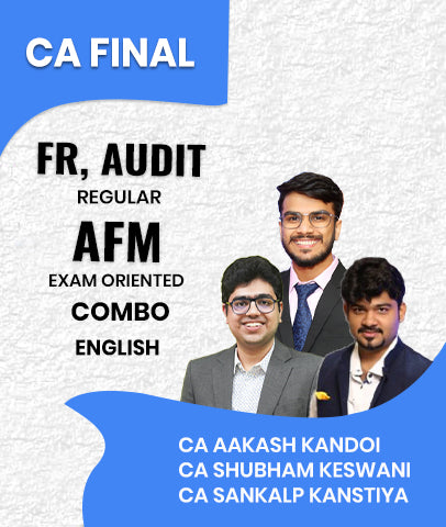 CA Final FR and Audit Regular and AFM Exam Oriented In English Combo By CA Aakash Kandoi, CA Shubham Keswani and CA Sankalp Kanstiya