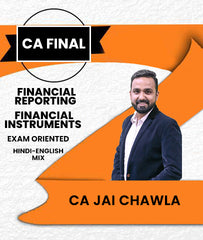 CA Final Financial Reporting (FR) Financial Instruments Exam Oriented By Jai Chawla - Zeroinfy