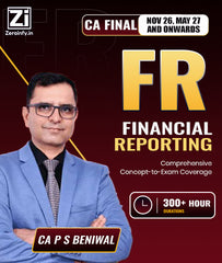 CA Final New Scheme Financial Reporting (FR) Full Course By CA P S Beniwal - Zeroinfy