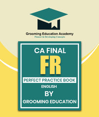 CA Final Financial Reporting (FR) Perfect Practice Book By Grooming Education - Zeroinfy