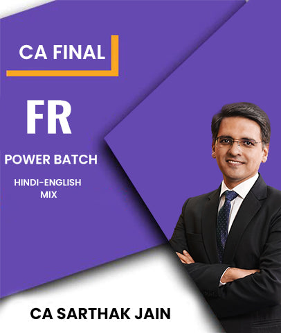 CA Final Financial Reporting (FR) Power Batch By CA Sarthak Jain - Zeroinfy
