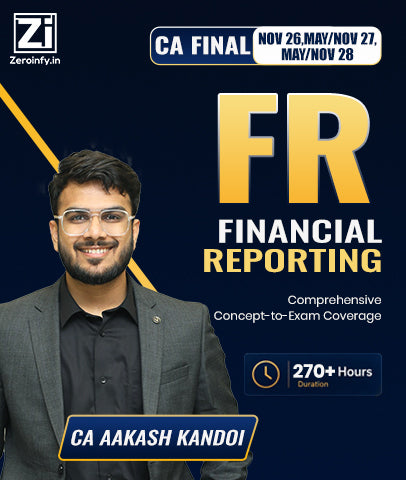 CA Final FR Regular Batch Video Lectures by CA Aakash Kandoi - 270 Hours New Syllabus 2026 - Zeroinfy