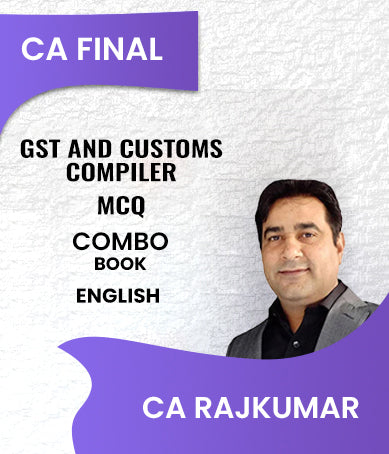 CA Final GST and Customs Compiler and MCQ Combo Book By CA RajKumar