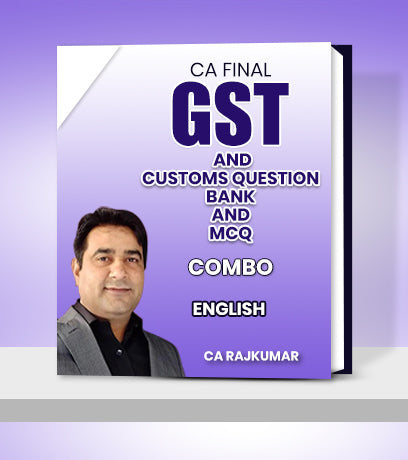 CA Final GST and Customs Question Bank and MCQ Combo Book By CA RajKumar