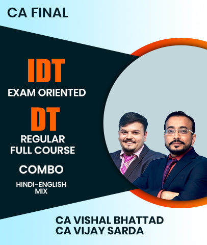 CA Final IDT Exam Oriented and DT Regular Full Course Combo By CA Vishal Bhattad and CA Vijay Sarda - Zeroinfy