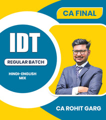 CA Final IDT Regular Batch By CA Rohit Garg
