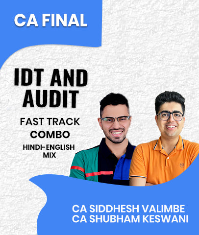 CA Final IDT and Audit Fast Track Combo By Siddhesh Valimbe and CA Shubham Keswani