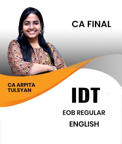 CA Final Indirect Tax (IDT) EOB Regular In English By CA Arpita Tulsyan