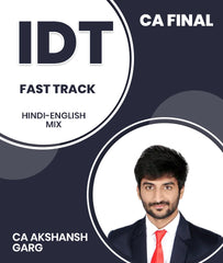 CA Final Indirect Tax (IDT) Fast Track By CA Akshansh Garg For Nov 26, May 27 and onwards