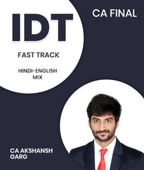 CA Final Indirect Tax (IDT) Fast Track By CA Akshansh Garg For Nov 26, May 27 and onwards