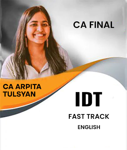 CA Final Indirect Tax (IDT) Fast Track In English By CA Arpita Tulsyan - Zeroinfy