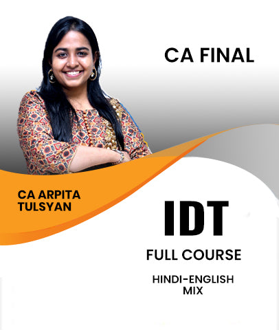 CA Final Indirect Tax (IDT) Full Course By CA Arpita Tulsyan
 - Zeroinfy